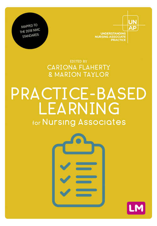 Book cover of Practice-Based Learning for Nursing Associates (First edition) (Understanding Nursing Associate Practice)