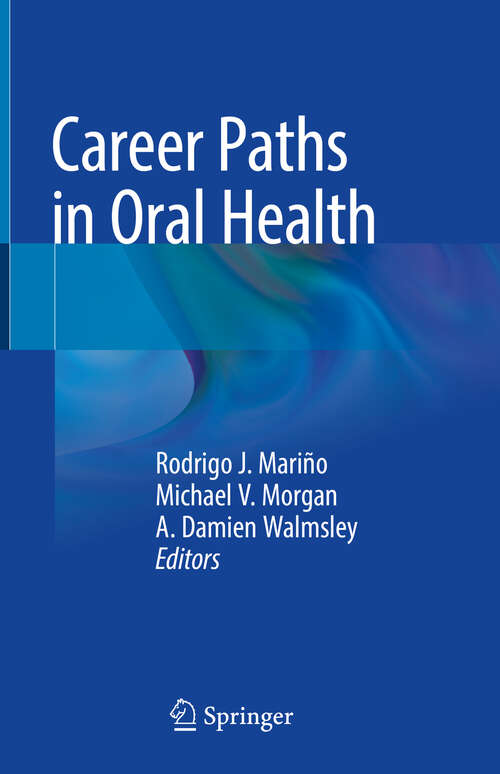 Book cover of Career Paths in Oral Health (1st ed. 2018)