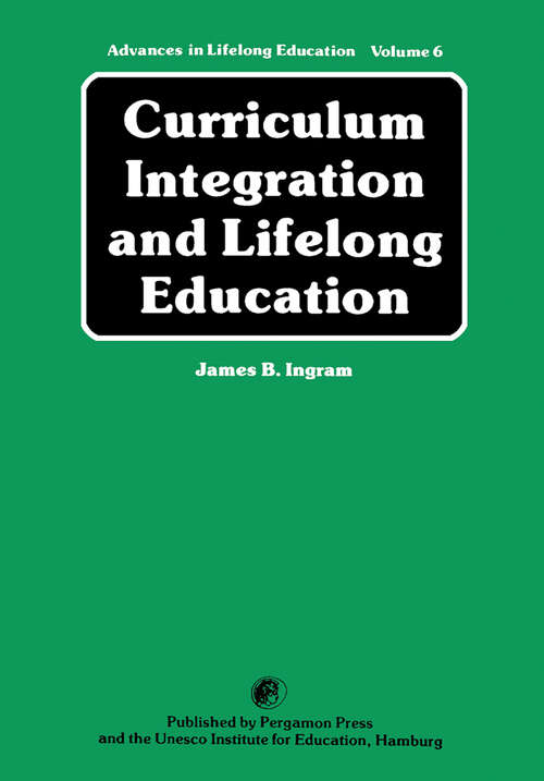 Book cover of Curriculum Integration and Lifelong Education: A Contribution to the Improvement of School Curricula