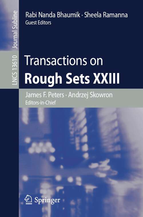 Book cover of Transactions on Rough Sets XXIII (1st ed. 2022) (Lecture Notes in Computer Science #13610)