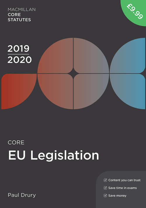 Book cover of Core EU Legislation 2019-20 (4th ed. 2019) (Macmillan Core Statutes)