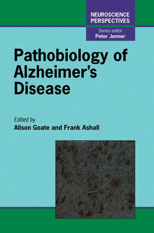 Book cover of Pathobiology of Alzheimer's Disease (Neuroscience Perspectives)