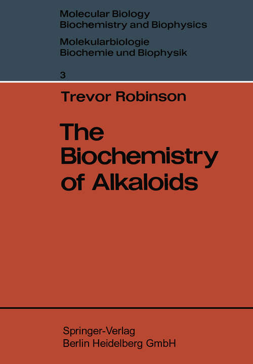 Book cover of The Biochemistry of Alkaloids (1968) (Molecular Biology, Biochemistry and Biophysics   Molekularbiologie, Biochemie und Biophysik #3)