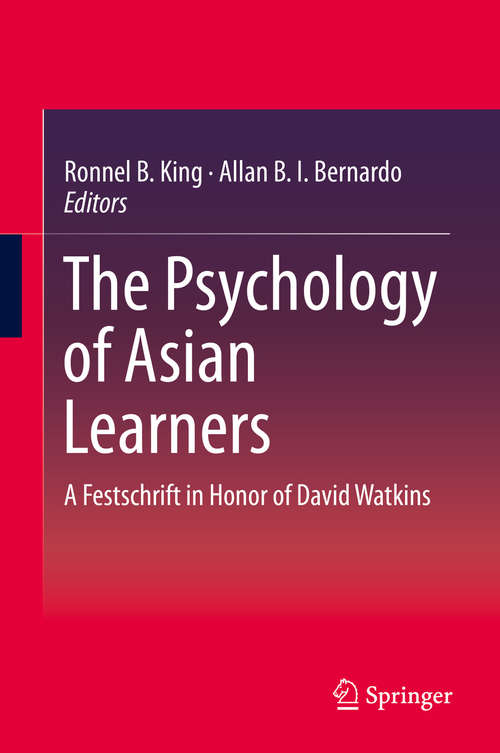 Book cover of The Psychology of Asian Learners: A Festschrift in Honor of David Watkins (1st ed. 2016)