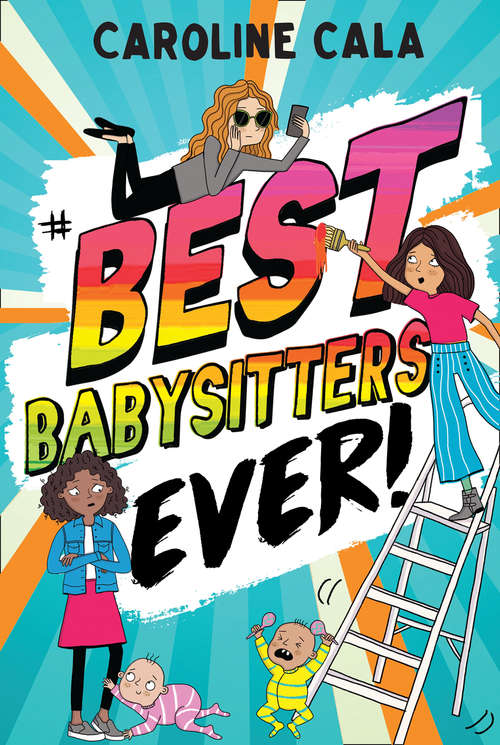 Book cover of Best Babysitters Ever (Best Babysitters Ever Ser.)