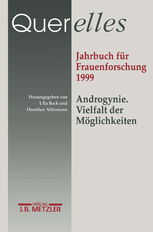 Book cover of Querelles. Jahrbuch für Frauenforschung 1999.: Band 4. Androgynie: Vielfalt und Möglichkeiten. (1. Aufl. 1999)