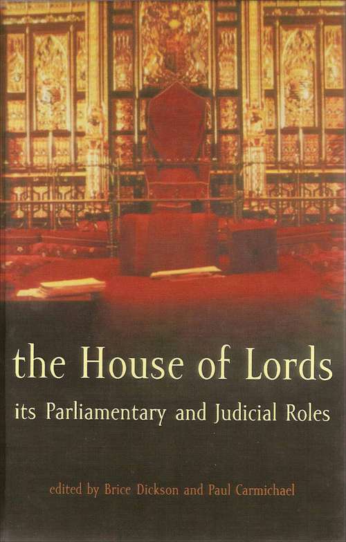 Book cover of The House of Lords: Its Parliamentary and Judicial Roles