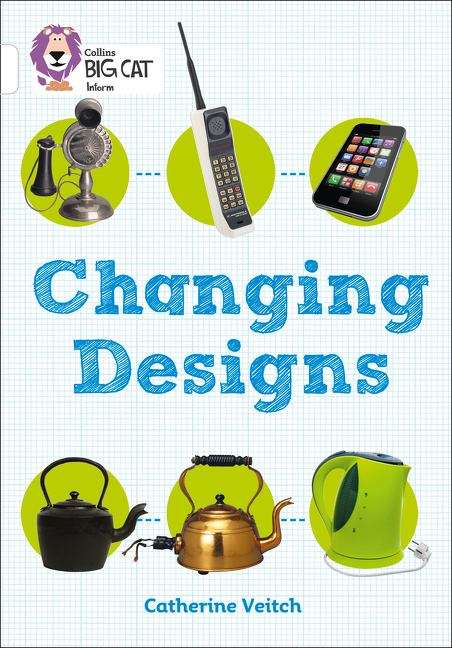 Book cover of Changing Designs: Band 10/White (Collins Big Cat) (PDF)