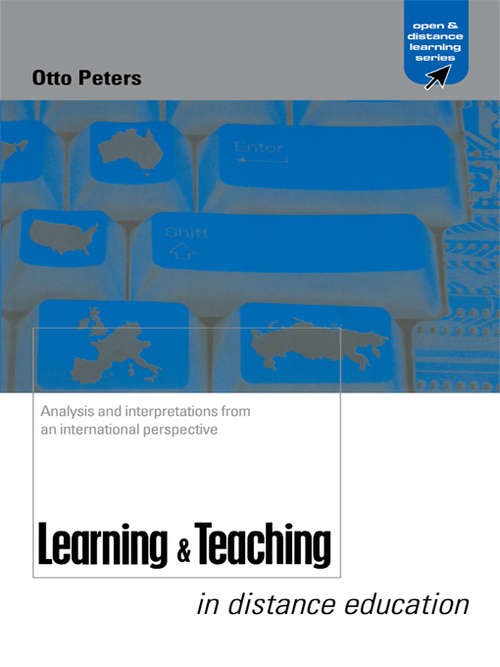 Book cover of Learning and Teaching in Distance Education: Analyses and Interpretations from an International Perspective (Open and Flexible Learning Series)