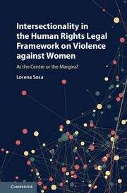 Book cover of Intersectionality In The Human Rights Legal Framework On Violence Against Women (PDF): At The Centre Or The Margins?