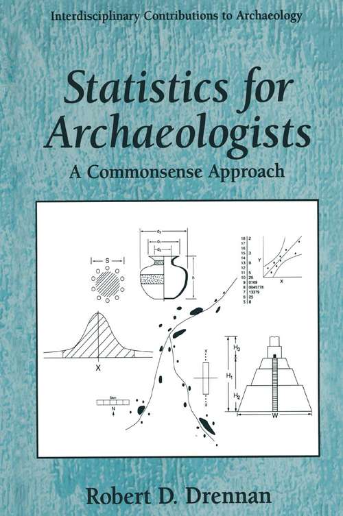 Book cover of Statistics for Archaeologists: A Commonsense Approach (1996) (Interdisciplinary Contributions to Archaeology)