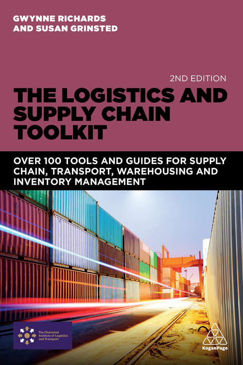 Book cover of The Logistics and Supply Chain Toolkit: Over 100 Tools and Guides for Supply Chain, Transport, Warehousing and Inventory Management (2)
