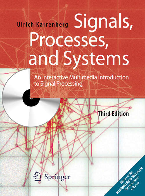 Book cover of Signals, Processes, and Systems: An Interactive Multimedia Introduction to Signal Processing (3rd ed. 2013)