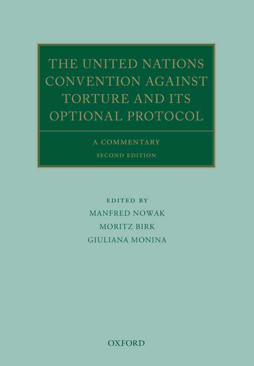 Book cover of The United Nations Convention Against Torture and its Optional Protocol: A Commentary (Oxford Commentaries on International Law)