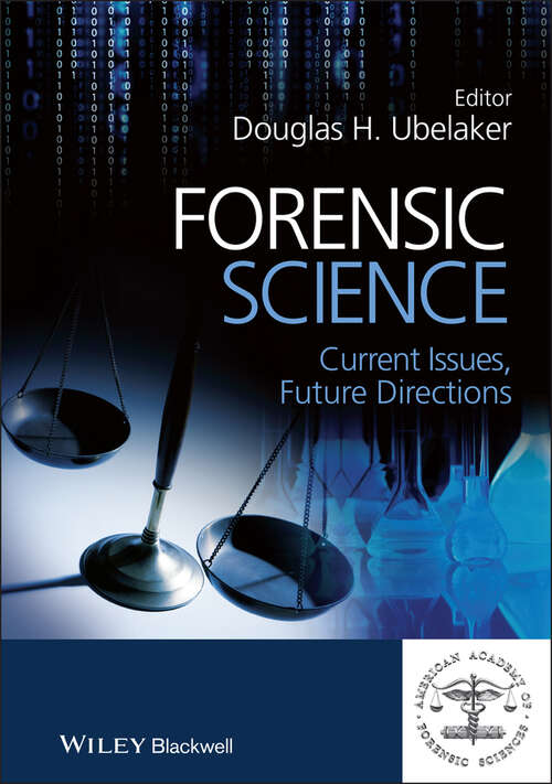 Book cover of Forensic Science: Current Issues, Future Directions