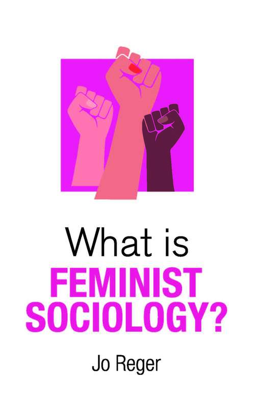 Book cover of What is Feminist Sociology?