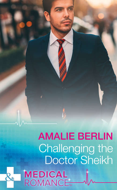 Book cover of Challenging The Doctor Sheikh: Seduced By The Sheikh Surgeon / Challenging The Doctor Sheikh / The Doctor She Always Dreamed Of / The Nurse's Newborn Gift / Tempting Nashville's Celebrity Doc / Dr White's Baby Wish (ePub edition) (Desert Prince Docs #2)