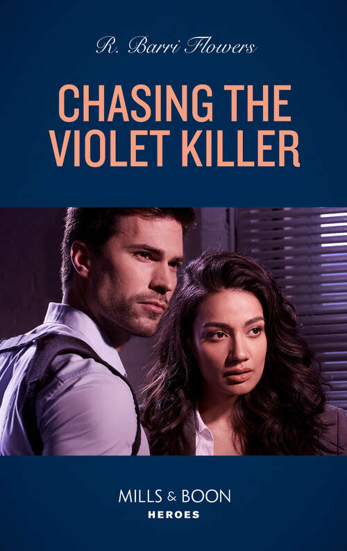 Book cover of Chasing The Violet Killer (Mills & Boon Heroes): Chasing The Violet Killer / Proving Colton's Innocence (the Coltons Of Grave Gulch) (ePub edition)