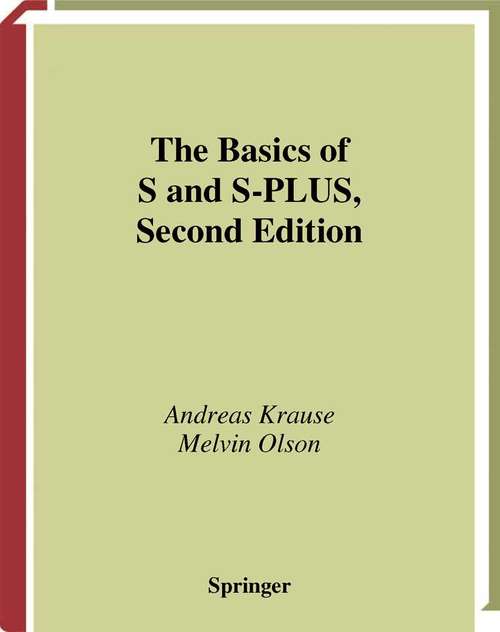 Book cover of The Basics of S and S-PLUS (2nd ed. 2000) (Statistics and Computing)