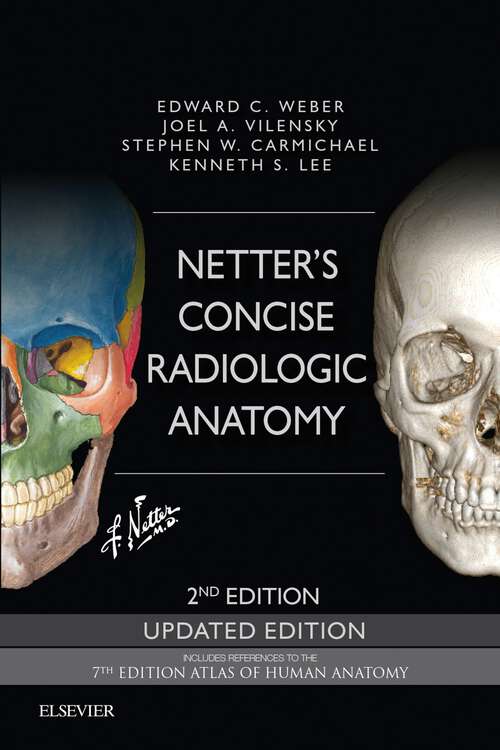 Book cover of Netter's Concise Radiologic Anatomy Updated Edition E-Book: Netter's Concise Radiologic Anatomy Updated Edition E-Book (2) (Netter Basic Science)