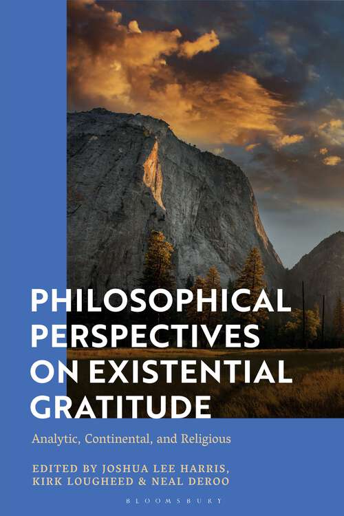 Book cover of Philosophical Perspectives on Existential Gratitude: Analytic, Continental, and Religious
