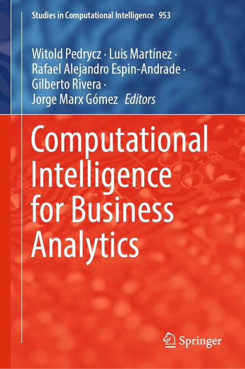 Book cover of Computational Intelligence for Business Analytics (1st ed. 2021) (Studies in Computational Intelligence #953)