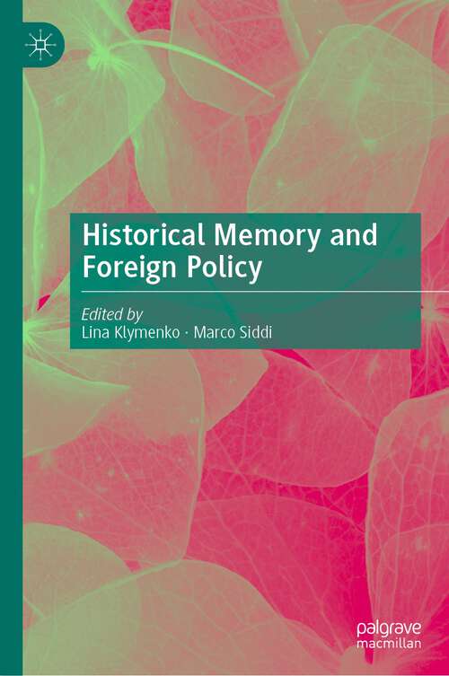 Book cover of Historical Memory and Foreign Policy (1st ed. 2022)