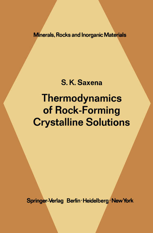 Book cover of Thermodynamics of Rock-Forming Crystalline Solutions (1973) (Minerals, Rocks and Mountains #8)