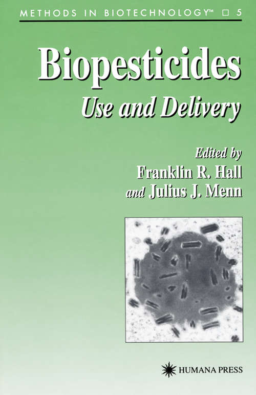 Book cover of Biopesticides: Use and Delivery (1999) (Methods in Biotechnology #5)