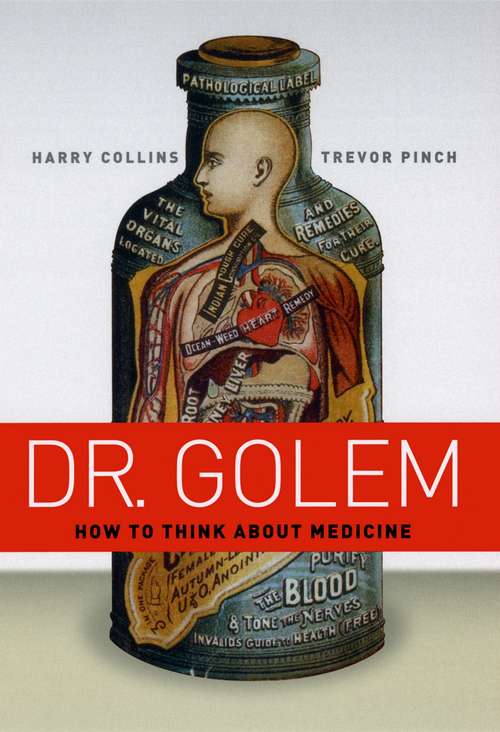 Book cover of Dr. Golem: How to Think about Medicine