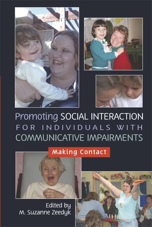 Book cover of Promoting Social Interaction for Individuals with Communicative Impairments: Making Contact