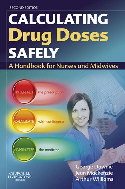 Book cover of Calculating Drug Doses Safely E-Book: Calculating Drug Doses Safely E-Book (2)