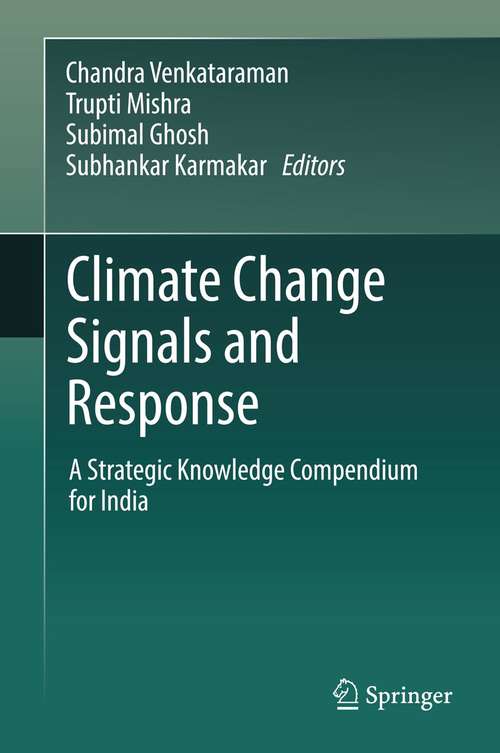 Book cover of Climate Change Signals and Response: A Strategic Knowledge Compendium for India