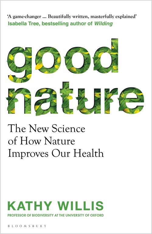 Book cover of Good Nature: The New Science of How Nature Improves Our Health