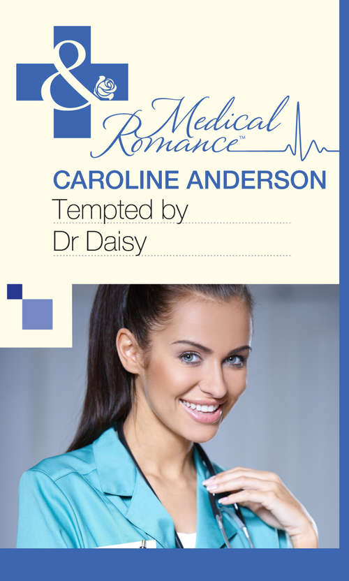 Book cover of Tempted by Dr Daisy: The Fiance He Can't Forget (ePub First edition) (Mills And Boon Medical Ser. #514)