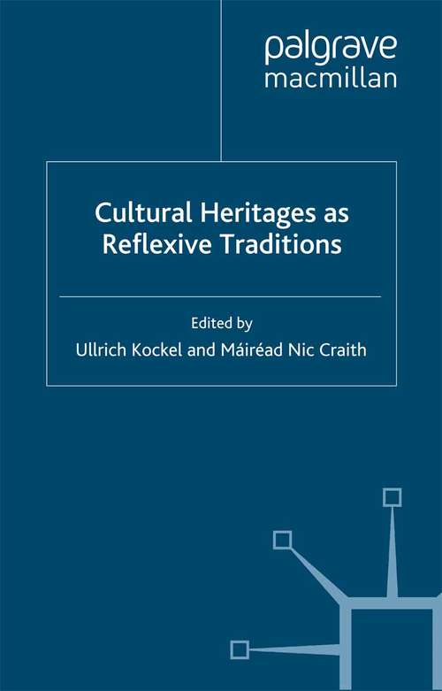 Book cover of Cultural Heritages as Reflexive Traditions (2007)