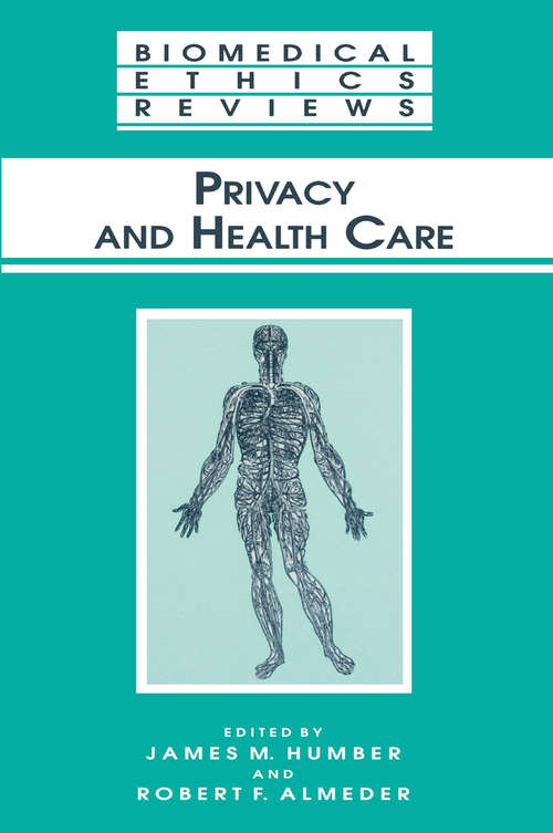 Book cover of Privacy and Health Care (2001) (Biomedical Ethics Reviews)