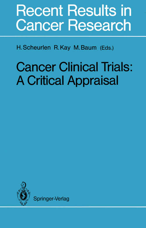 Book cover of Cancer Clinical Trials: A Critical Appraisal (1988) (Recent Results in Cancer Research #111)