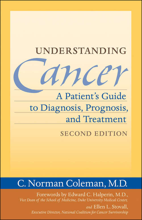 Book cover of Understanding Cancer: A Patient's Guide to Diagnosis, Prognosis, and Treatment (second edition)