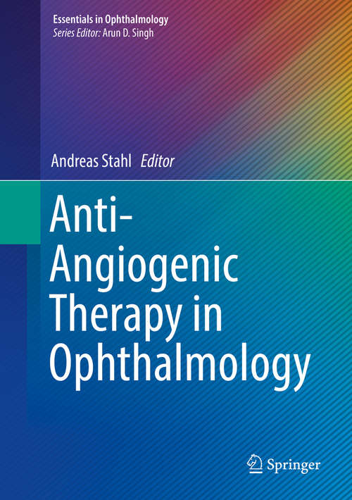 Book cover of Anti-Angiogenic Therapy in Ophthalmology (1st ed. 2016) (Essentials in Ophthalmology)