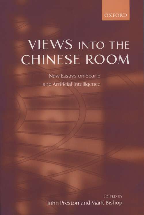 Book cover of Views into the Chinese Room: New Essays on Searle and Artificial Intelligence