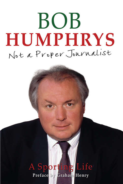 Book cover of Not a Proper Journalist: A Sporting Life