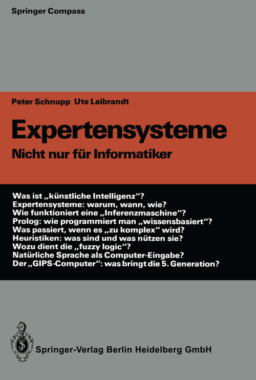 Book cover of Expertensysteme: Nicht nur für Informatiker (1986) (Springer Compass)