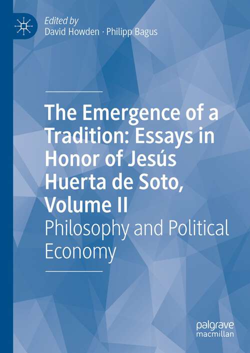 Book cover of The Emergence of a Tradition: Philosophy and Political Economy (1st ed. 2023)