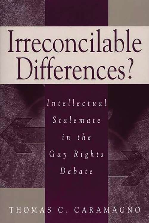 Book cover of Irreconcilable Differences?: Intellectual Stalemate in the Gay Rights Debate