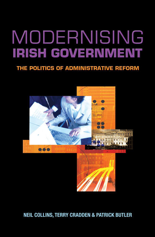 Book cover of Modernising Irish Government: The Politics of Administrative Reform