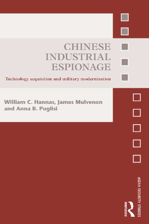 Book cover of Chinese Industrial Espionage: Technology Acquisition and Military Modernisation (Asian Security Studies)