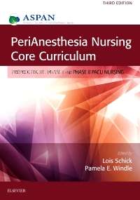 Book cover of PeriAnesthesia Nursing Core Curriculum E-Book: Preprocedure, Phase I and Phase II PACU Nursing (3)