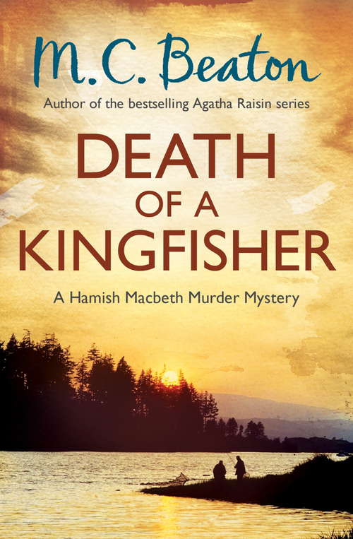 Book cover of Death of a Kingfisher (Hamish Macbeth #55)