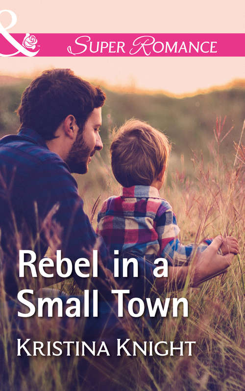 Book cover of Rebel In A Small Town: A Slippery Rock Novel (ePub edition) (A Slippery Rock Novel #2)